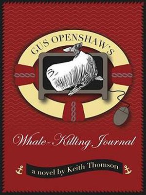 cover image of Gus Openshaw's Whale-Killing Journal